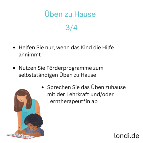 Mit dem Kind zu Hause üben, Teil 3: Dem Kind helfen, nur wenn es Hilfe annimmt; Förderprogramme zum selbstständigen Üben nutzen; mit der Lehrkraft sprechen